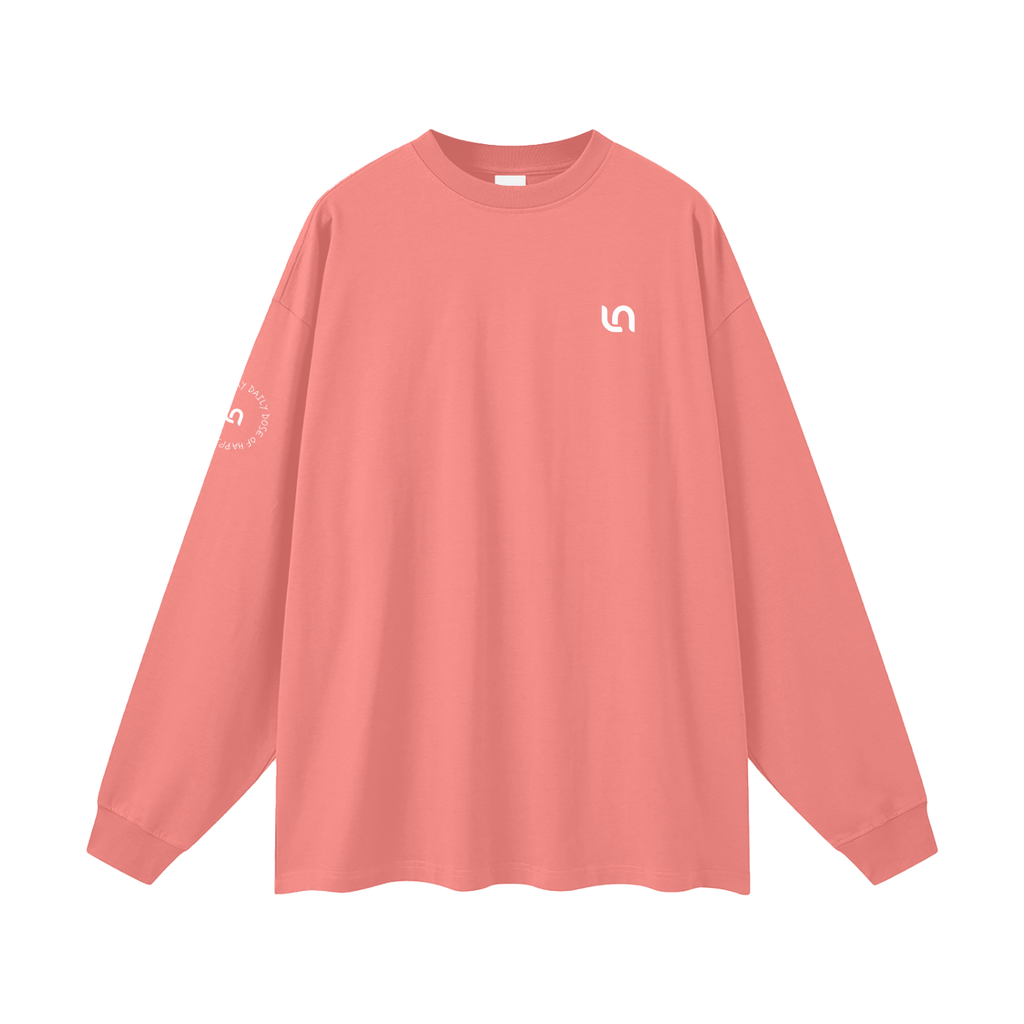You're my daily dose of happiness Oversized Unisex Long Sleeve T-Shirt